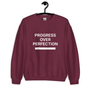 progress over perfection sweatshirt