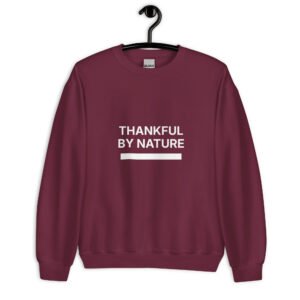 thankful by nature sweatshirt