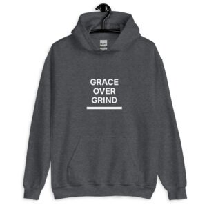 grace over grind hoodie