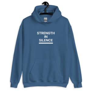 strength in silence hoodie