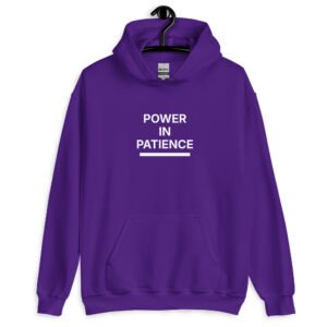 power in patience hoodie