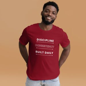 discipline consistency built daily tshirt