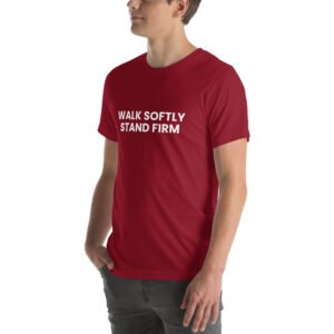 walk softly stand firm tshirt