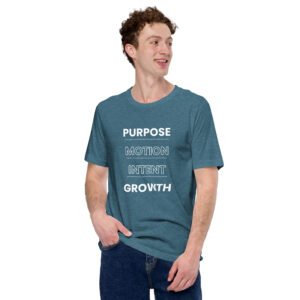 purpose motion intent growth tshirt