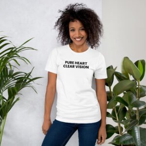 pure heart. clear vision. t shirt