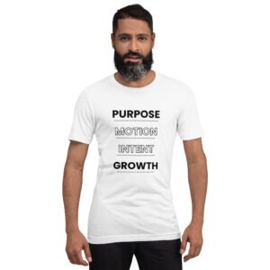 purpose motion intent growth tshirt